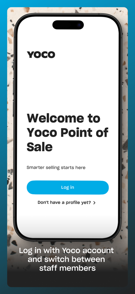 Yoco Point of Sale (POS) - Yoco Point of Sale welcome screen with a login button and information about switching between staff members.