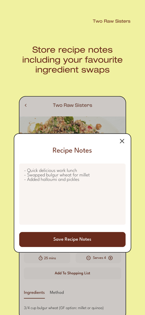 Two Raw Sisters Recipes - A screenshot of the Two Raw Sisters Recipes app showing the recipe notes feature for saving ingredient swaps and cooking tips.
