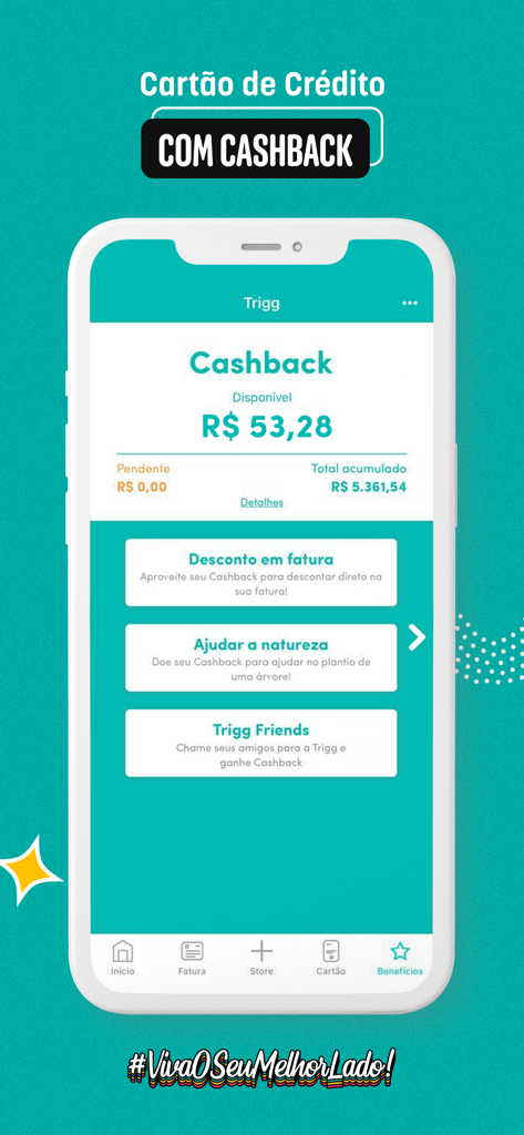 Trigg: Cartão de Crédito - Trigg app interface showing cashback balance, statement discount options, and referral program rewards