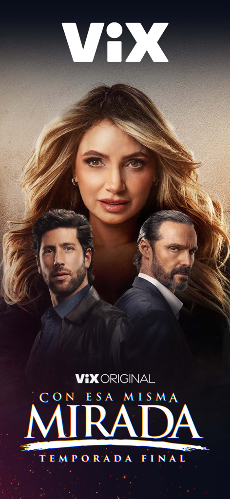 ViX: TV, Sports and News - ViXオリジナルシリーズ「Con Esa Misma Mirada」最終シーズンのプロモーションポスター