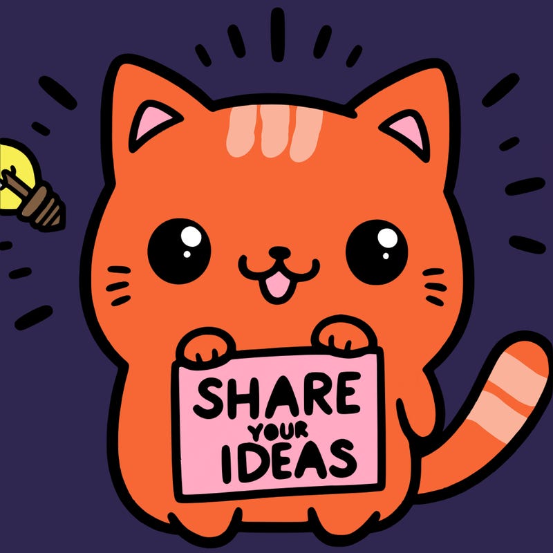 a cute cat saying share your ideas