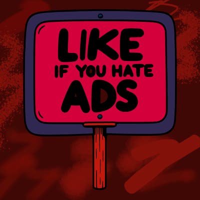 a sign that says like if you hate ads