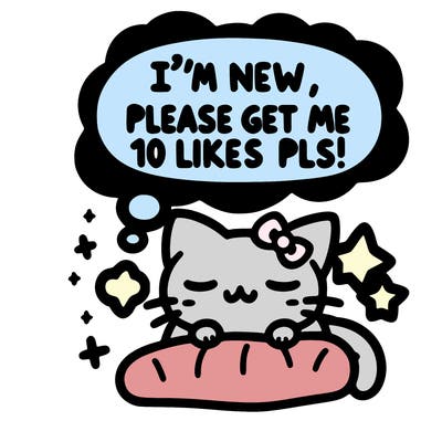 kitty taking a nap dream talking and saying "i'm new, please get me at least 10 likes pls!!"