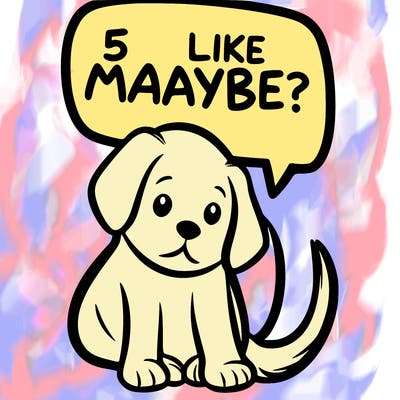 a puppy that says 5 like maybe