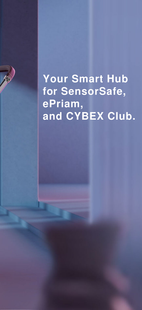 Introductory screen for the CYBEX app highlighting its role as a smart hub for SensorSafe and ePriam products