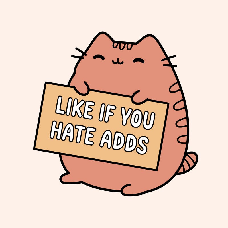 a kawii pusheen cat holding a sign that says like if you hate adds