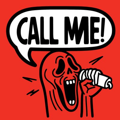 scream saying call me
