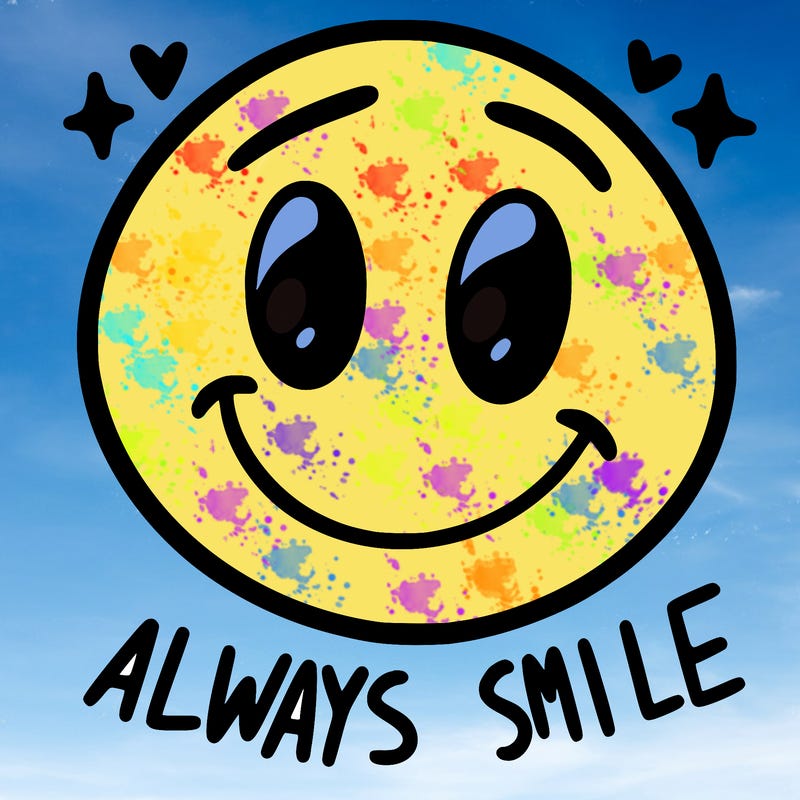 always smile