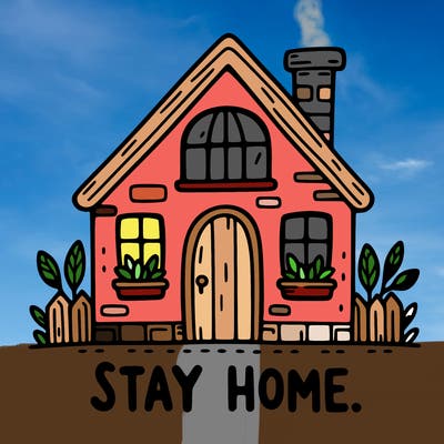 stay home