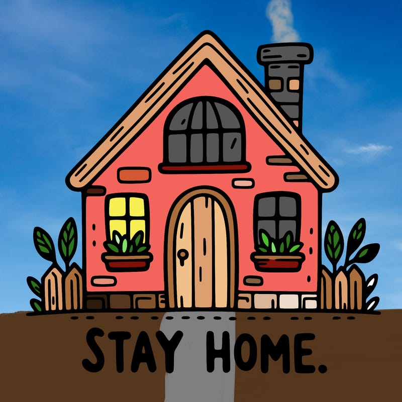 stay home