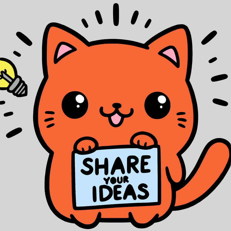 a cute cat saying share your ideas