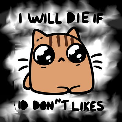 a cat that will die if we don’t get 10 likes