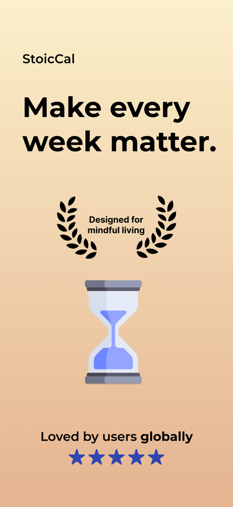 StoicCal app intro screen with an hourglass illustration and the headline make every week matter