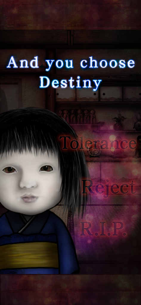 Creepy Japanese doll and game choices Tolerance Reject and RIP