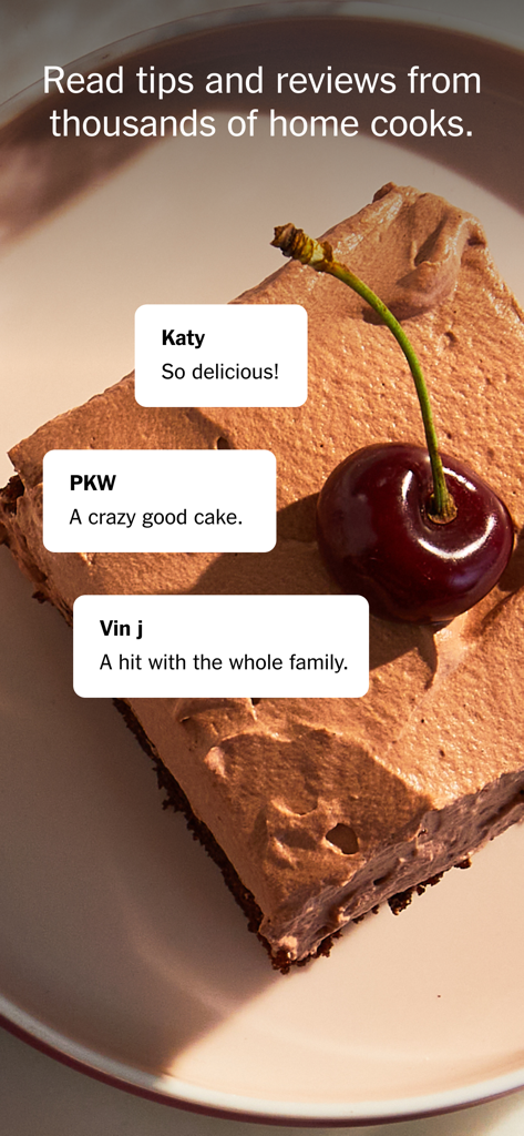 NYT Cooking: Quick Tasty Meals - A screenshot of the NYT Cooking app showing user tips and reviews overlaid on a chocolate cake with a cherry.