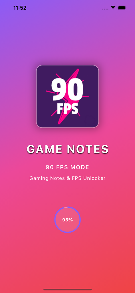 90 FPS + 120 FPS - Splash screen for the 90 FPS gaming notes app featuring a pink and purple gradient and progress indicator