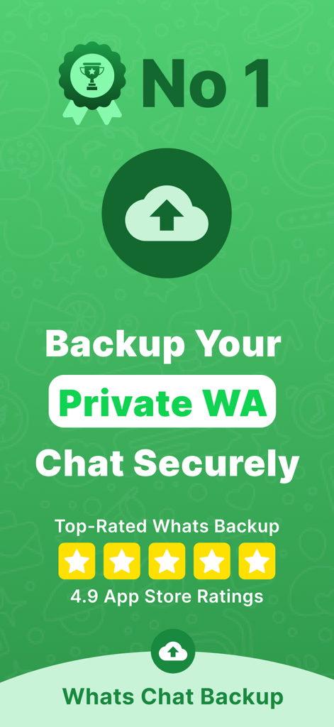 Recover Deleted Message Chat - Promotional screen for WhatsApp chat backup app showing a top rating and cloud backup icon