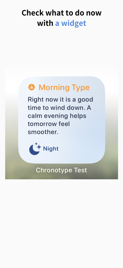 Body Clock: Chronotype Test - Body Clock app widget showing real-time daily advice for a morning type chronotype