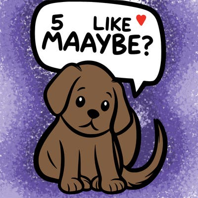 a puppy that says 5 like maybe