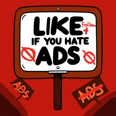 a sign that says like if you hate ads
