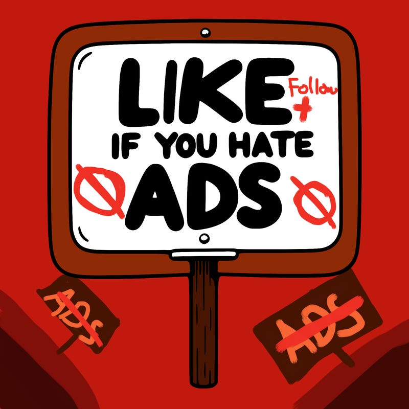 a sign that says like if you hate ads
