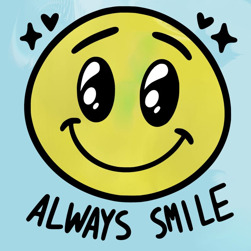 always smile