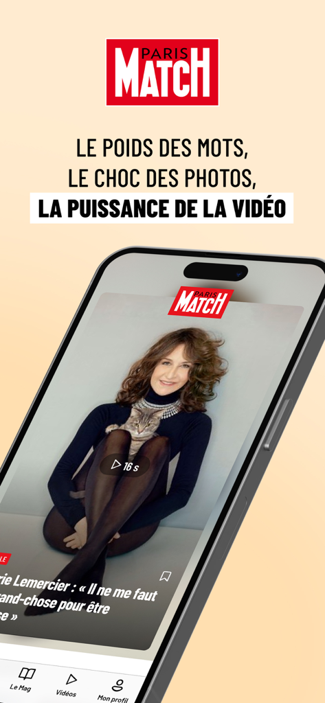Paris Match mobile app interface showing the brand slogan and a celebrity news video cover.