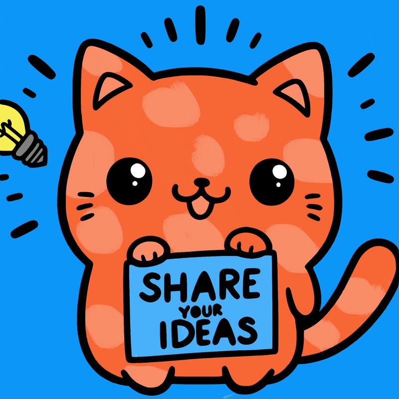 a cute cat saying share your ideas