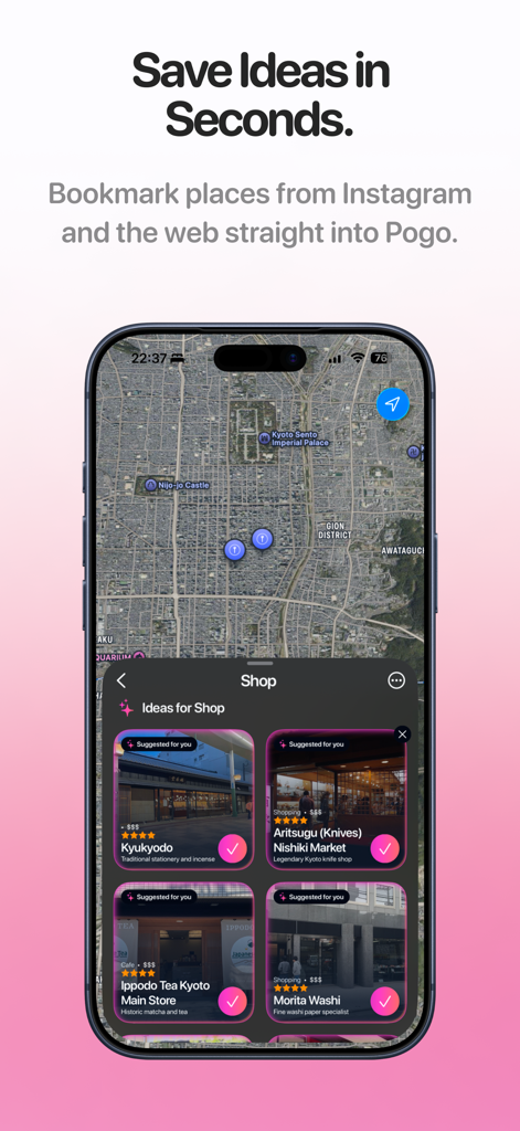 Pogo - Trip Planner - Pogo app interface displaying a satellite map of Kyoto and bookmarked local shops like Ippodo Tea and Nishiki Market.