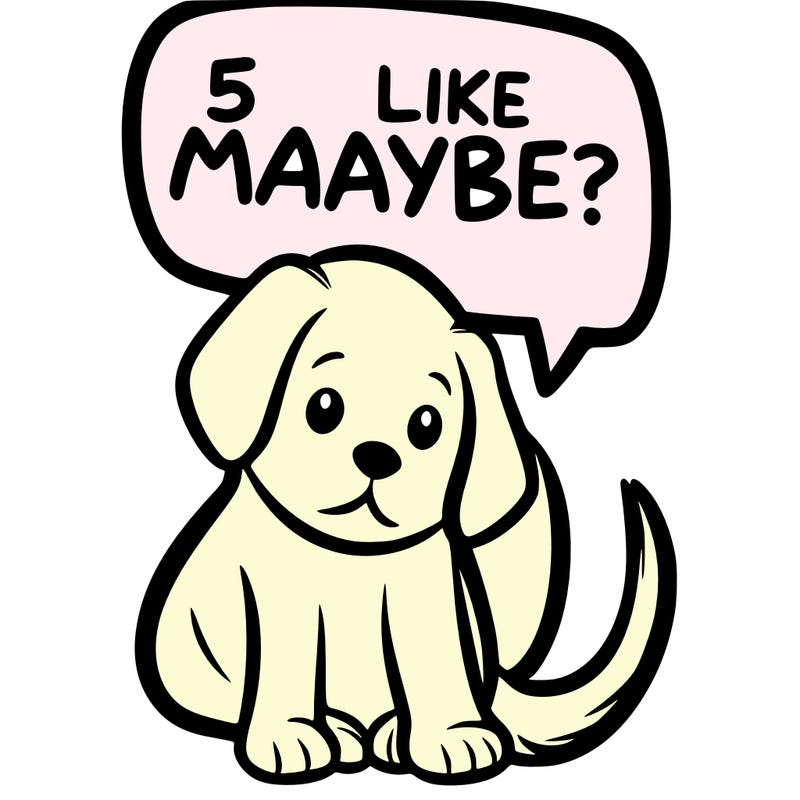 a puppy that says 5 like maybe