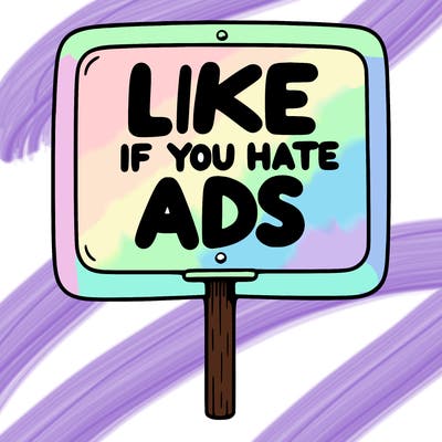 a sign that says like if you hate ads
