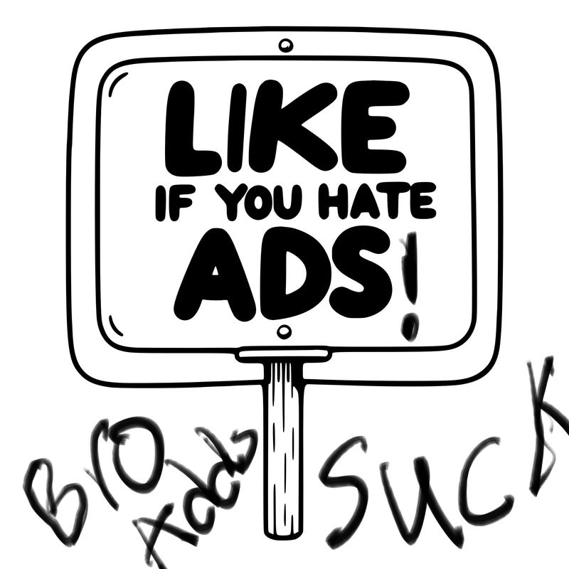 a sign that says like if you hate ads
