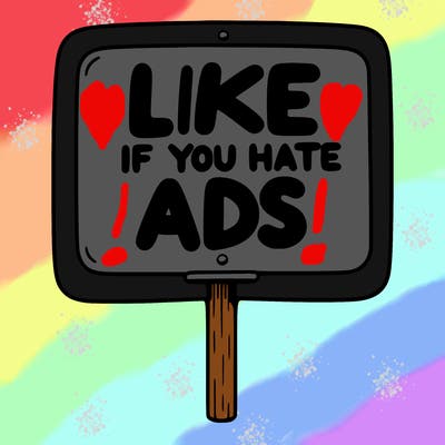 a sign that says like if you hate ads