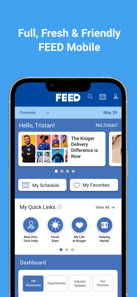FEED Mobile - The home screen of the FEED Mobile app for Kroger employees featuring personalized greeting and schedule links