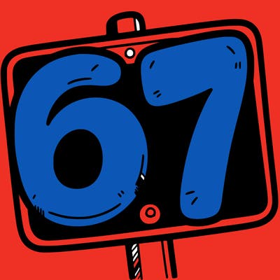 a sign that says 6 7