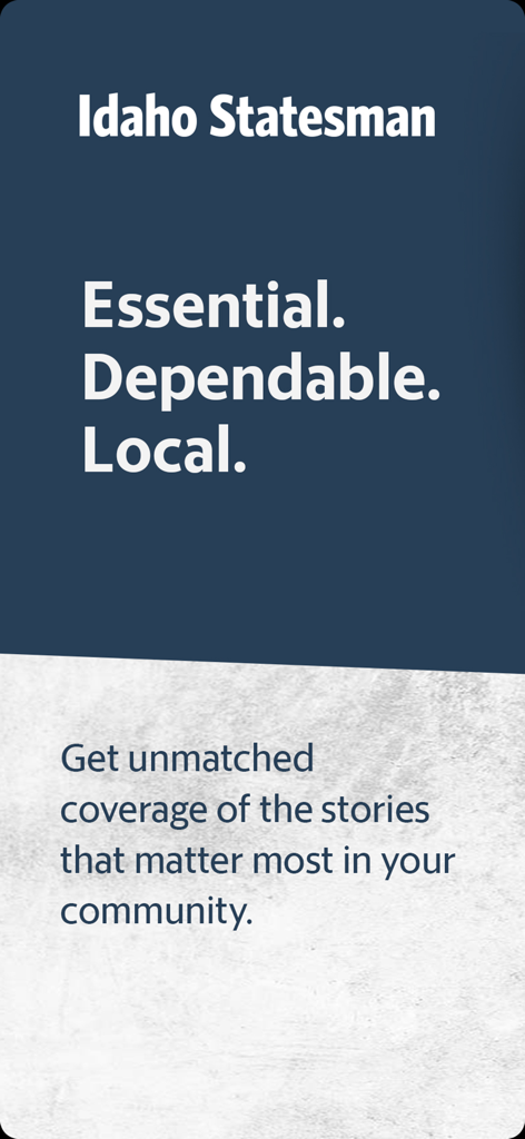 Idaho Statesman News - Idaho Statesman news app splash screen with the tagline Essential Dependable Local