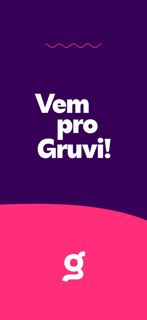 Gruvi - Welcome screen for the Gruvi app featuring the text Vem pro Gruvi on a purple and pink background
