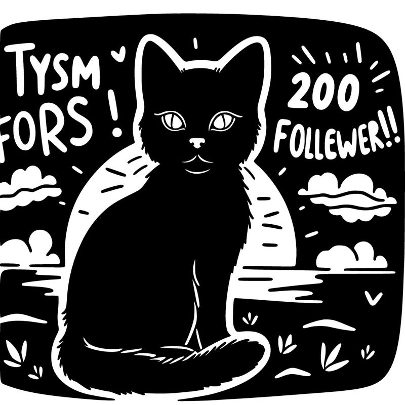 a realistic silhouette of a cat with a background of a sunset with words saying "tysm for 200 followers!!!"