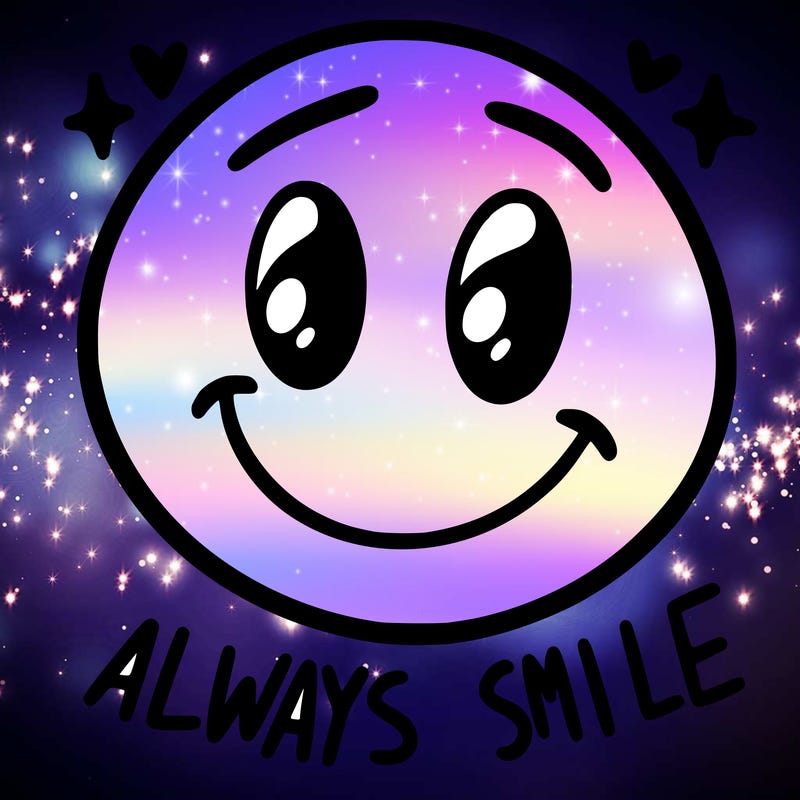 always smile