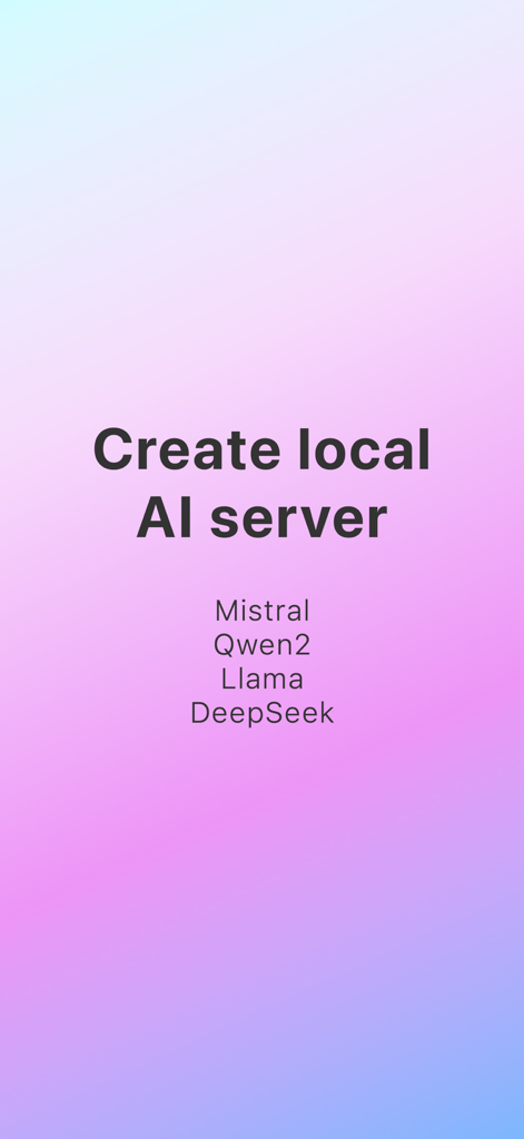 ai.local - Create local AI server screen for ai.local app showing supported models like Mistral, Qwen2, Llama, and DeepSeek