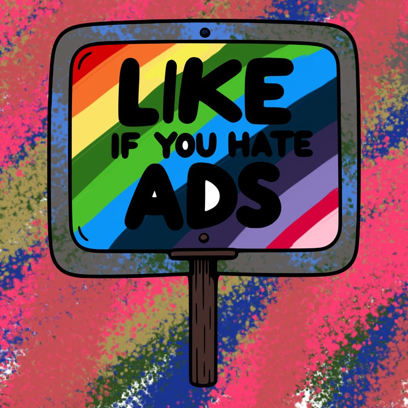 a sign that says like if you hate ads