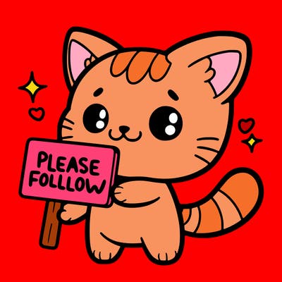 cute cat that holding a sign that says please follow