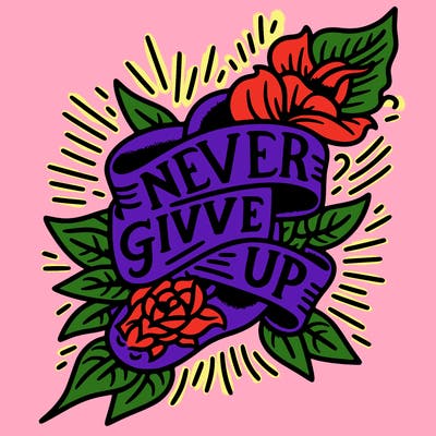 tattoo saying never give up