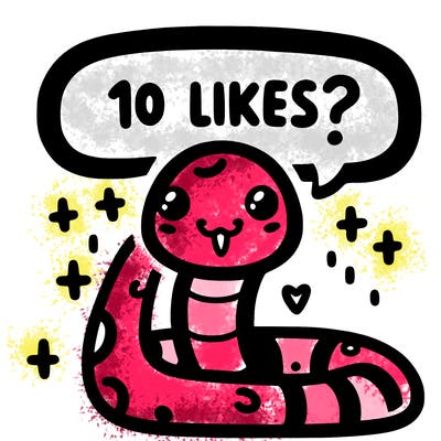 cute snake saying "10 likes?"