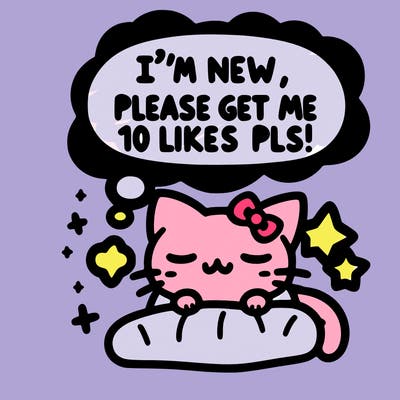kitty taking a nap dream talking and saying "i'm new, please get me at least 10 likes pls!!"