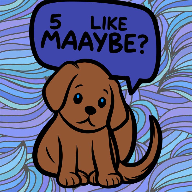 a puppy that says 5 like maybe