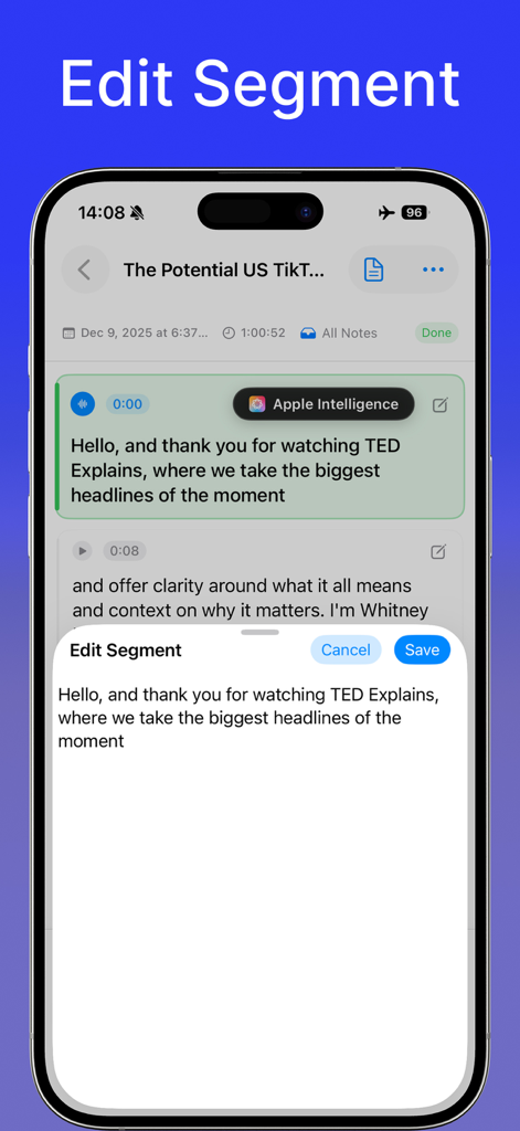 LoroNote - AI Transcribe - LoroNoteアプリのインターフェース。Apple Intelligence統合により、文字起こしテキストを編集するための編集セグメント画面を表示。