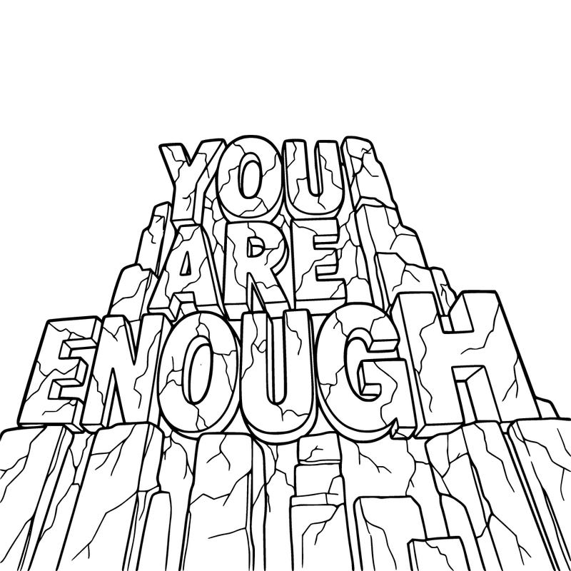“you are enough”