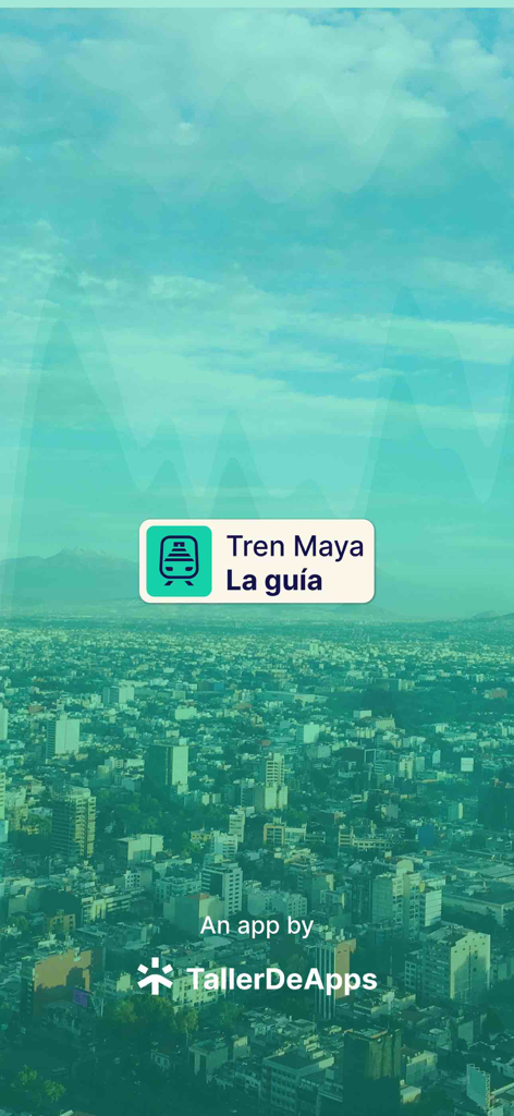Tren Maya - The Guide - Startbildschirm der Tren Maya Reiseführer-App mit einer Stadtlandschaft