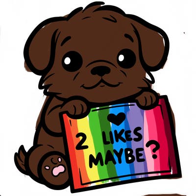 a puppy holding a sign that says 2 likes maybe?